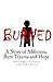 Burned: A Survivors Journey