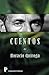 Cuentos de Horacio Quiroga by Horacio Quiroga
