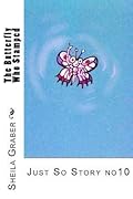 The Butterfly Who Stamped: Just So Story no10 (The Just So Stories)