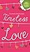 Timeless Love by Nurmala Shahrazad