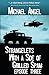 Strangelets With a Side of Grilled Spam: Episode Three (The Strangelets)