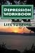 Depression Workbook: 70 Self-help techniques for recovering from depression