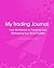 My Trading Journal: Your Wo...