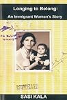 Longing to Belong: An Immigrant woman's Story