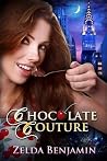 Chocolate Couture by Zelda Benjamin
