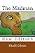 The Madman by Khalil Gibran The Madman by Khalil Gibran