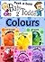 Colours (Peekaboo: Baby 2 T...