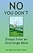 No You Don't: Essays from a...