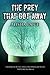 The Prey That Got Away by Alisha Paige