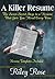 A Killer Resume - Land More...