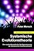 Systemische Evolutionstheorie: Eine Systemtheoretische Verallgemeinerung Der Darwinschen Evolutionstheorie (German Edition)