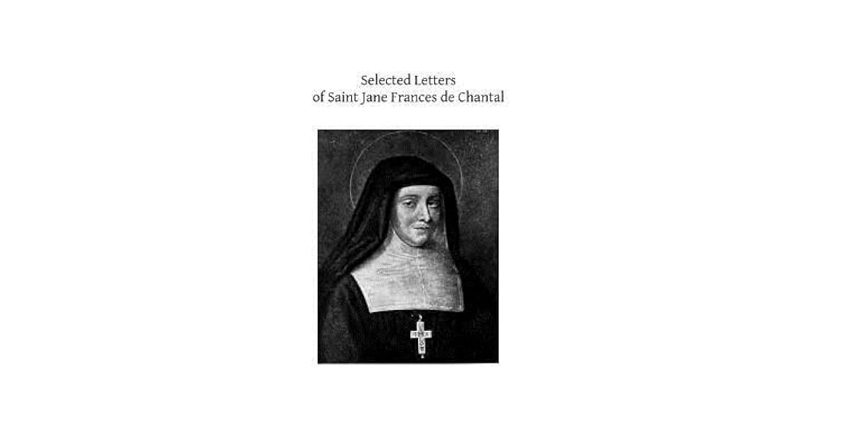 Selected Letters of Saint Jane Frances de Chantal by Jane Frances de