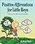 Positive Affirmations for Little Boys