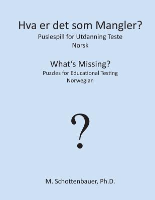 Hva er det som Mangler? Puslespill for Utdanning Teste: Norsk (Norwegian Edition)