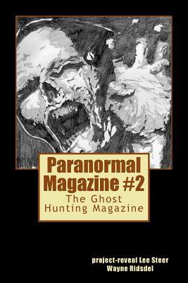 Paranormal Magazine: The Ghost Hunting Magazine, Issue 2 (Volume 2)