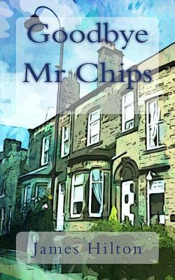 Goodbye Mr. Chips