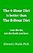 The 4-Hour Diet is better than The 8-Hour Diet