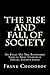 The Rise and Fall of Society: An Essay on the Economic Forces That Underlie Social Institutions