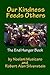 Our Kindness Feeds Others by Robert Alan Silverstein