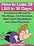 How to Lose 20 Pounds in 30 Days: Emergency Manual for Weddings, Job Interviews, New Year's Resolutions and Class Reunions