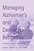Managing Alzheimer's and Dementia Behaviors by Gary Joseph LeBlanc