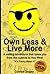 Own Less & Live More: A sailing adventure that takes you from the cubical to Key West