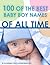 100 of the Best Baby Boy Names of All Time