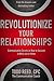 Revolutionize Your Relation...