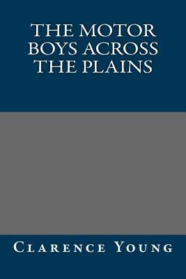 The Motor Boys Across the Plains (Paperback)