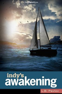 Indy's Awakening (Hollingsworth, #4)