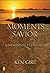 Moments with the Savior by Ken Gire