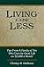 Living on Less-- --Tips from a family of 12 who live the good life on $2000 a month.