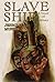 Slave Ship (The Shame & Glo...