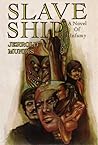 Slave Ship (The Shame & Glory Saga Book 1) Slave Ship (The Shame & Glory Saga Book 1)