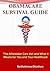 ObamaCare Survival Guide: The Affordable Care Act and What It Means for You and Your Healthcare