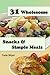 31 Wholesome Snacks and Simple Meals (Clock Friendly Cooking Book 1)