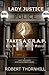 LADY JUSTICE TAKES A C.R.A.P. by Robert Thornhill