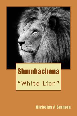 Shumbachena: White Lion
