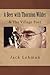 A Beer with Thornton Wilder & The Village Poet (Numbered Poems) by Jack Lehman