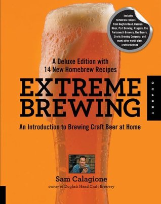Extreme Brewing: An Enthusiast's Guide to Brewing Craft Beer at Home (Kindle Edition)