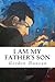 I am my father's son