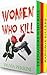 Women Who Kill by Sylvia Perrini