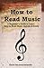 How to Read Music