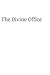 The Divine Office: Considered from a Devotional Point of View