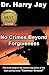 No Crimes Beyond Forgiveness