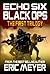 Echo Six: Black Ops - The First Trilogy