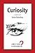 Curiosity