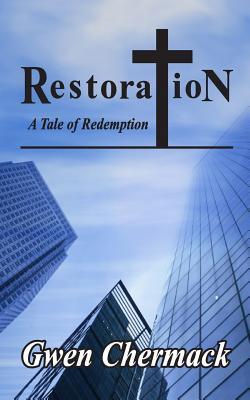 Restoration: A Tale of Redemption