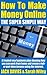 How To Make Money Online (The Super Simple Way) - A Trusted N... by Jack Davies