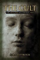 The Cult (The Deiform Fellowship, #2)